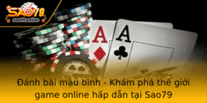 Anh Bai Mau Binh Kham Pha The Gioi Game Online Hap Dan Tai Sao79