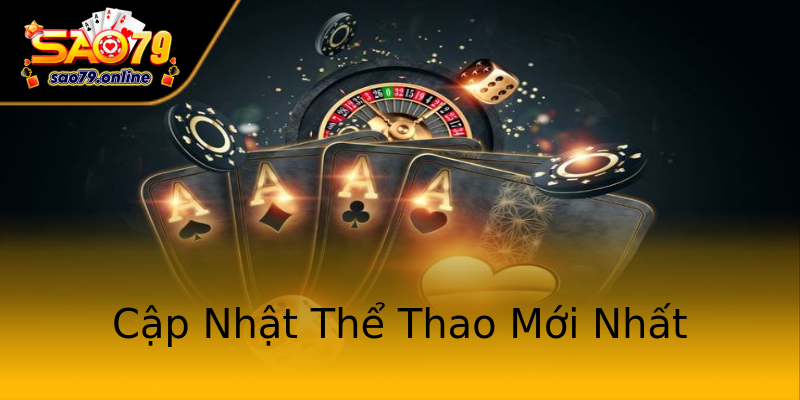 Cập Nhật Thể Thao Mới Nhất Cập Nhật Thể Thao Mới Nhất