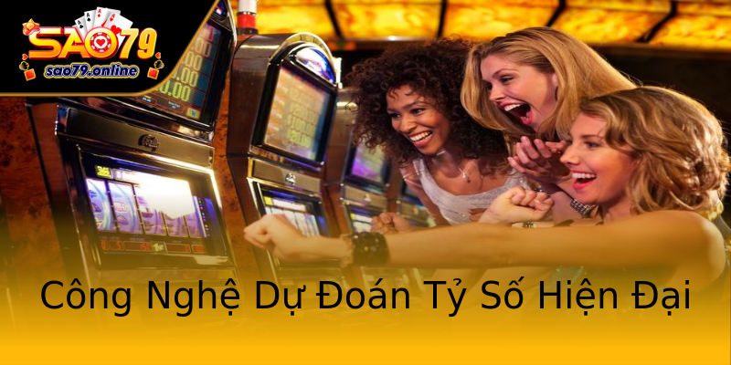 Công Nghệ Dự Đoán Tỷ Số Hiện Đại Công Nghệ Dự Đoán Tỷ Số Hiện Đại