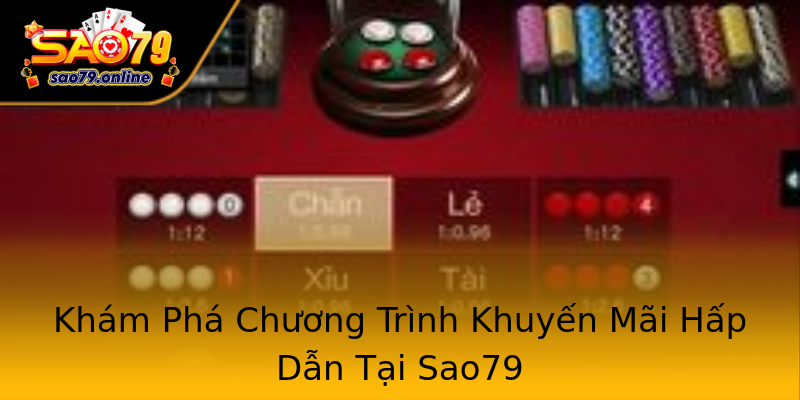 Khám Phá Chương Trình Khuyến Mãi Hấp Dẫn Tại Sao79 Khám Phá Chương Trình Khuyến Mãi Hấp Dẫn Tại Sao79